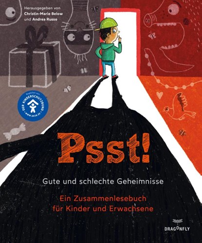 Psst! Gute und schlechte Geheimnisse. Ein Zusammenlesebuch für Kinder und Erwachsene. Begleitet vom Kinderschutzbund, Ute Krause ; Isabel Abedi ; Anastasia Braun ; Zoran Drvenkar - Gebonden - 9783748801788