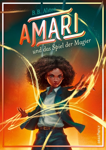 Amari und das Spiel der Magier, B. B. Alston - Gebonden - 9783748801801