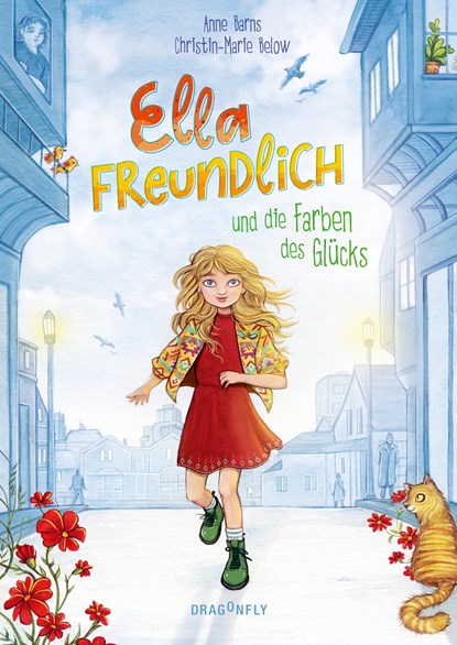 Ella Freundlich und die Farben des Glücks, Christin-Marie Below ;  Anne Barns - Gebonden - 9783748802457