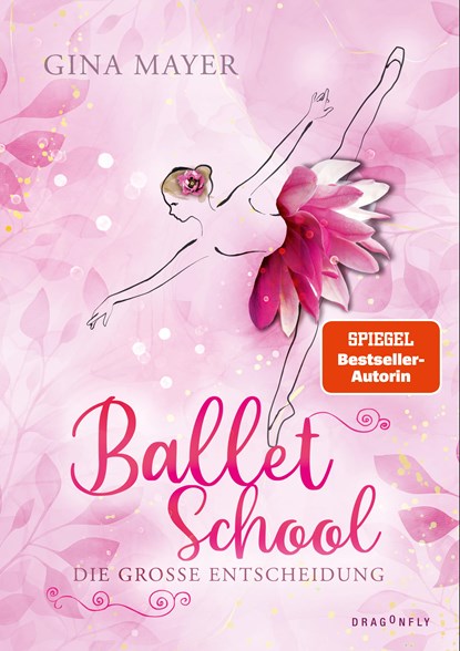 Ballet School - Die große Entscheidung, Gina Mayer - Gebonden - 9783748802488