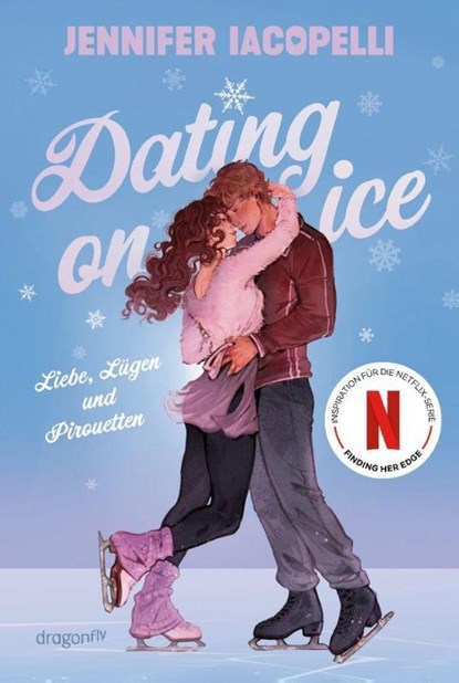 Dating On Ice - Liebe, Lügen und Pirouetten, Jennifer Iacopelli - Paperback - 9783748803249