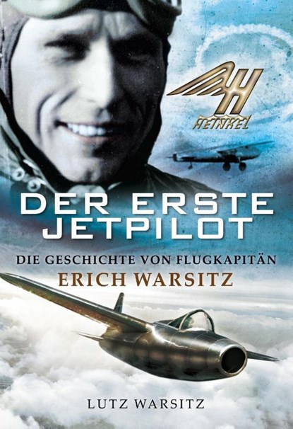 Der erste Jetpilot, Lutz Warsitz - Gebonden - 9783749405831