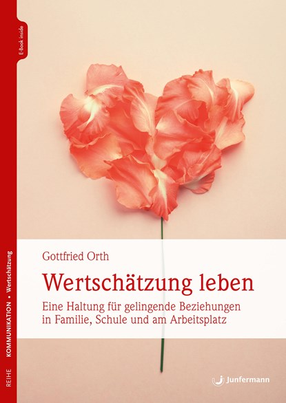 Wertschätzung leben, Gottfried Orth - Paperback - 9783749501908