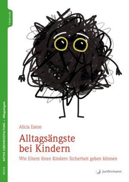 Alltagsängste bei Kindern, Alicia Eaton - Ebook - 9783749502028