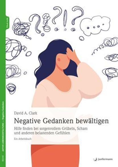 Negative Gedanken bewältigen, David A. Clark - Ebook - 9783749503179