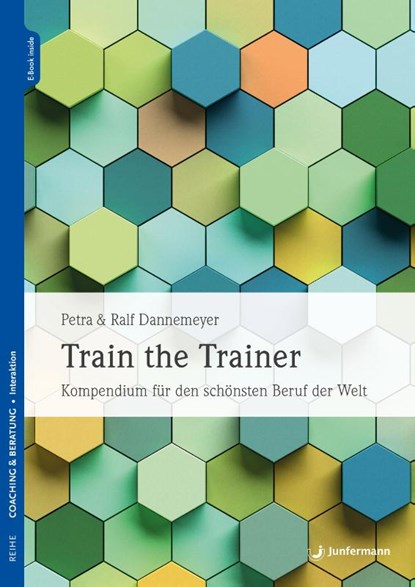 Train the Trainer, Petra Dannemeyer ; Ralf Dannemeyer - Paperback - 9783749505692