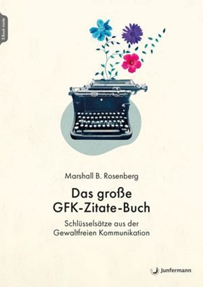 Das große GFK-Zitate-Buch, Marshall B. Rosenberg - Ebook - 9783749506576