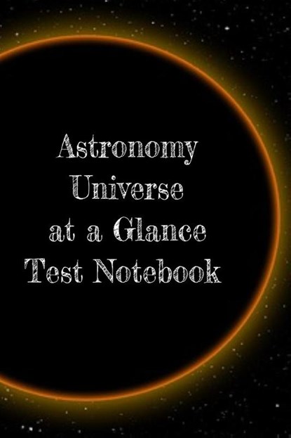 Astronomy Universe at a Glance Test Notebook, Lars Lichtenstein - Paperback - 9783749707980