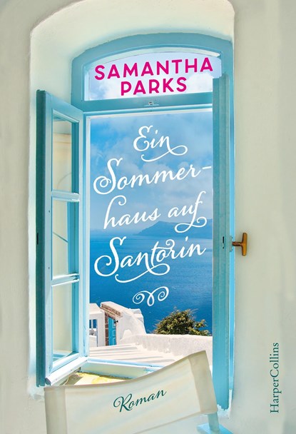 Ein Sommerhaus auf Santorin, Samantha Parks - Paperback - 9783749900077