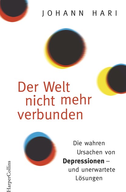 Der Welt nicht mehr verbunden, Johann Hari - Paperback - 9783749901173