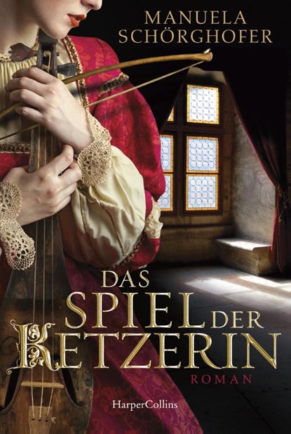 Das Spiel der Ketzerin, Manuela Schörghofer - Paperback - 9783749901487