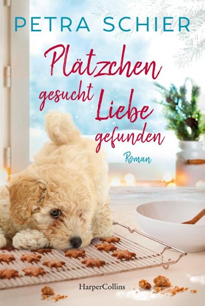 Plätzchen gesucht, Liebe gefunden, Petra Schier - Paperback - 9783749901531