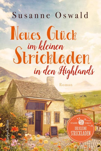 Neues Glück im kleinen Strickladen in den Highlands, Susanne Oswald - Paperback - 9783749901579