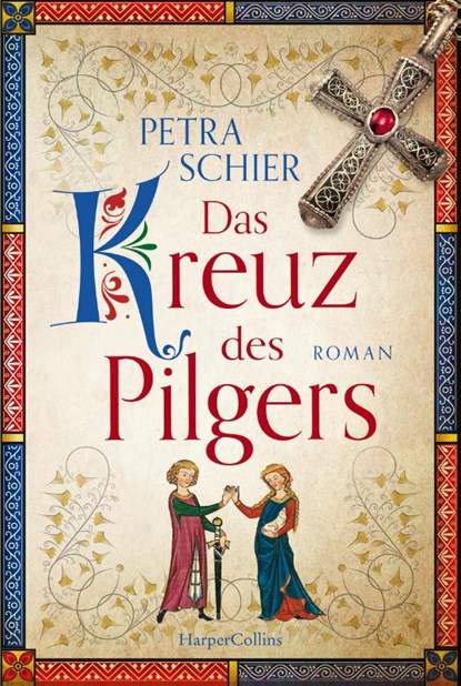 Das Kreuz des Pilgers, Petra Schier - Paperback - 9783749901586