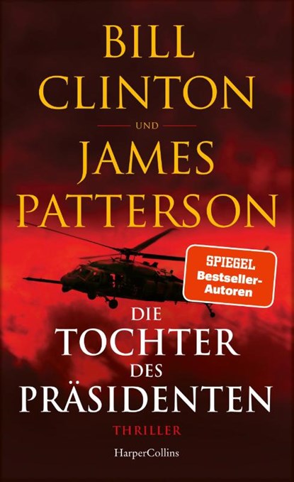 Die Tochter des Präsidenten, Bill Clinton ; James Patterson - Gebonden - 9783749902507