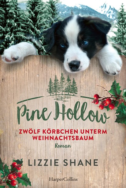 Pine Hollow - Zwölf Körbchen unterm Weihnachtsbaum, Lizzie Shane - Paperback - 9783749903313