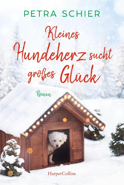 Kleines Hundeherz sucht großes Glück, Petra Schier - Paperback - 9783749904570