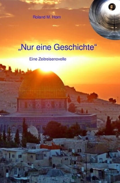 "Nur eine Geschichte", Roland M. Horn - Ebook - 9783750205635