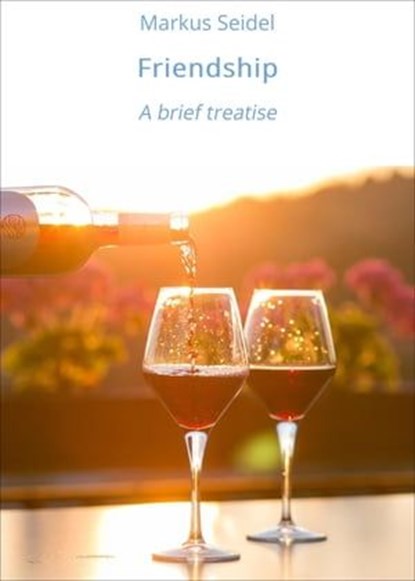 Friendship, Markus Seidel - Ebook - 9783750224810