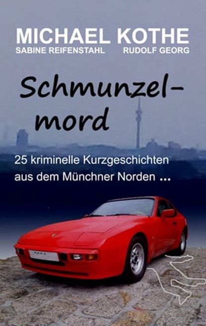 Schmunzelmord, Michael Kothe ; Rudolf Georg ; Sabine Reifenstahl - Ebook - 9783750225114