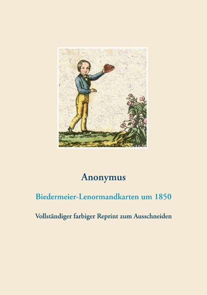Biedermeier-Lenormandkarten (Wahrsagekarten, Aufschlagkarten), Anonymus Anonymus - Paperback - 9783750411173