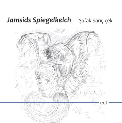 Jamsids Spiegelkelch, Safak Saricicek - Gebonden - 9783750418400