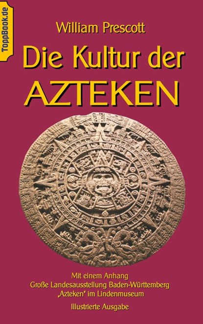 Die Kultur der Azteken, William Prescott - Paperback - 9783750420274