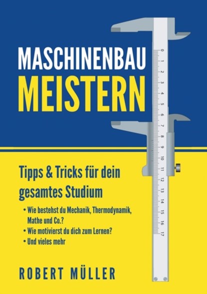 Maschinenbau meistern, Robert Muller - Paperback - 9783750441958