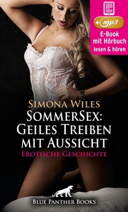 SommerSex: Geiler Fick mit Aussicht | Erotik Audio Story | Erotisches Hörbuch, Simona Wiles - Ebook - 9783750745490