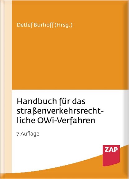 Handbuch für das straßenverkehrsrechtliche OWi-Verfahren, Detlef Burhoff ; Hans-Peter Grün ; Mathias Grün ; Ralph Gübner - Gebonden - 9783750800250
