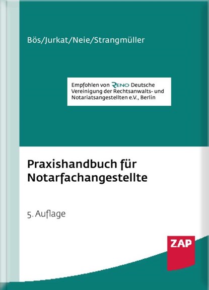 Praxishandbuch für Notarfachangestellte, Bernd Bös ; Martin Jurkat ; Jens Neie ; Helmut Strangmüller - Gebonden - 9783750800281