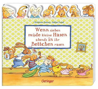 Wenn sieben müde kleine Hasen abends in ihr Bettchen rasen, Sabine Praml - Gebonden - 9783751200905