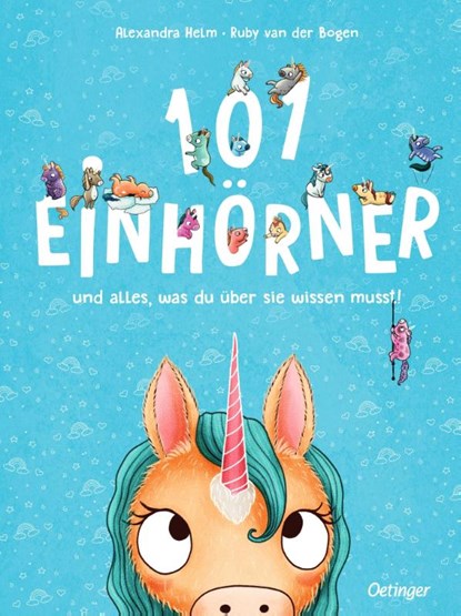 101 Einhörner und alles, was du über sie wissen musst!, Ruby van der Bogen - Gebonden - 9783751201889