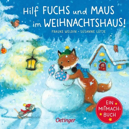 Hilf Fuchs und Maus im Weihnachtshaus!, Susanne Lütje - Gebonden - 9783751201957