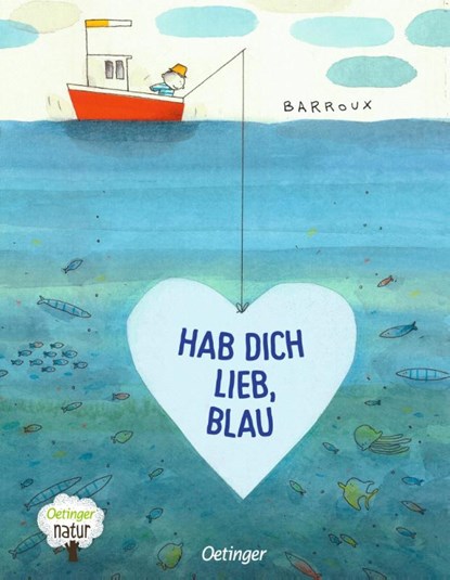 Hab dich lieb, Blau, Barroux - Gebonden - 9783751204033