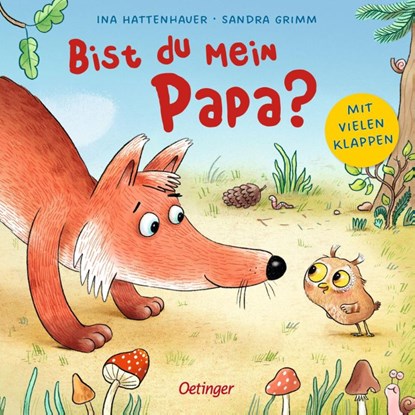 Bist du mein Papa?, Sandra Grimm - Gebonden - 9783751204545