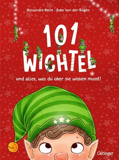 101 Wichtel und alles, was du über sie wissen musst!, Ruby van der Bogen - Gebonden - 9783751204613