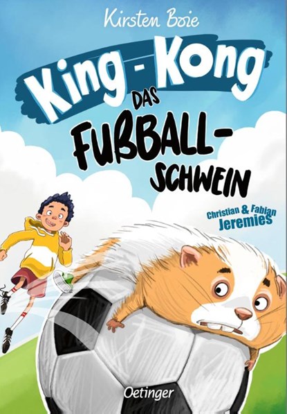 King-Kong, das Fußballschwein, Kirsten Boie - Gebonden - 9783751205764