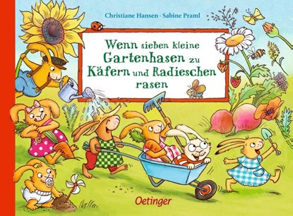 Wenn sieben kleine Gartenhasen zu Käfern und Radieschen rasen, Sabine Praml - Gebonden - 9783751206471