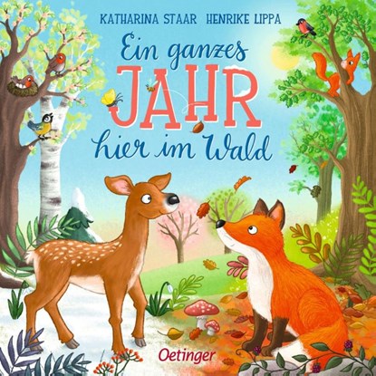 Ein ganzes Jahr hier im Wald, Henrike Lippa - Gebonden - 9783751207430