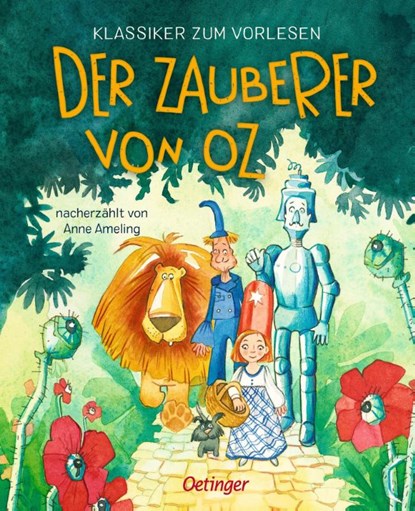 Klassiker zum Vorlesen. Der Zauberer von Oz, Anne Ameling - Gebonden - 9783751207492