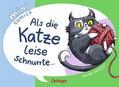 Mini Comics. Als die Katze leise schnurrte ..., Phine Wolff - Gebonden - 9783751207553