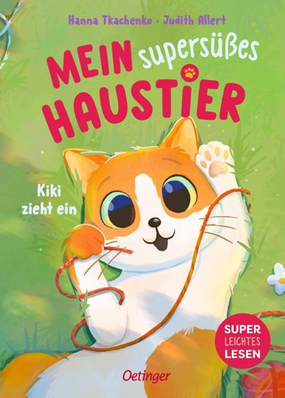 Mein supersüßes Haustier. Kiki zieht ein, Judith Allert - Gebonden - 9783751207751