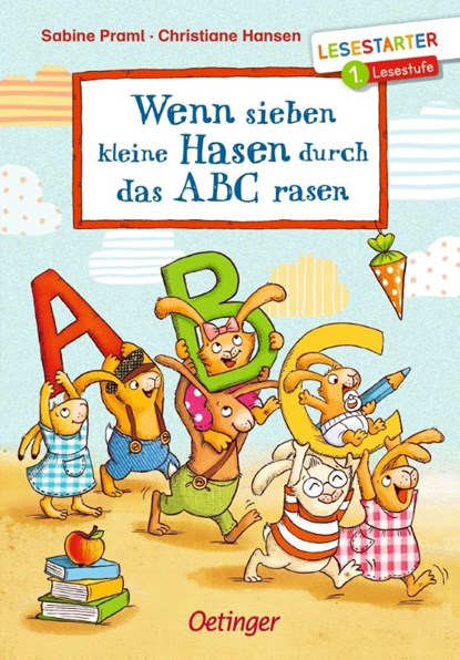 Wenn sieben kleine Hasen durch das ABC rasen, Sabine Praml - Gebonden - 9783751208246