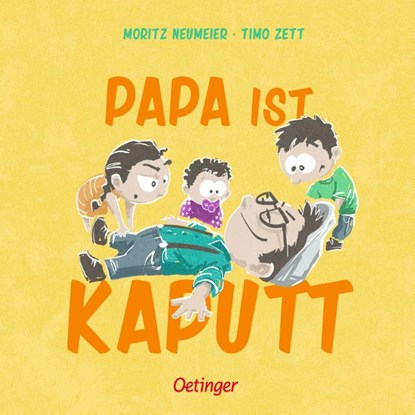 Papa ist kaputt, Moritz Neumeier - Gebonden - 9783751208383