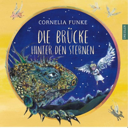 Die Brücke hinter den Sternen, Cornelia Funke - Gebonden - 9783751300032