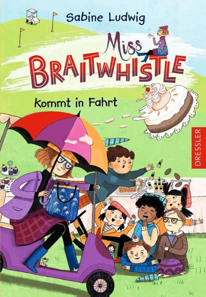 Miss Braitwhistle 2. Miss Braitwhistle kommt in Fahrt, Sabine Ludwig - Gebonden - 9783751300360