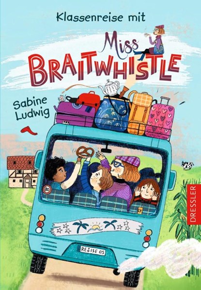 Miss Braitwhistle 5. Klassenreise mit Miss Braitwhistle, Sabine Ludwig - Gebonden - 9783751300391