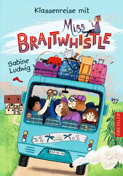 Miss Braitwhistle 5. Klassenreise mit Miss Braitwhistle, Sabine Ludwig - Gebonden - 9783751300391