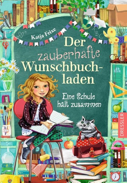 Der zauberhafte Wunschbuchladen 6. Eine Schule hält zusammen, Katja Frixe - Paperback - 9783751301237